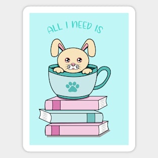 All i need is coffee books and my rabbit Magnet